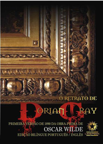 O Retrato de Dorian Gray - Edição Bilingue Comentada - Landmark