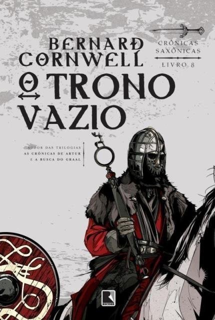 O Trono Vazio - Série Crônicas Saxônicas - Livro 8 - Cornwell,bernar...