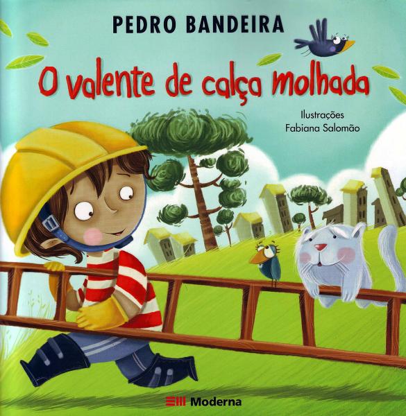 O Valente de Calça Molhada - Moderna