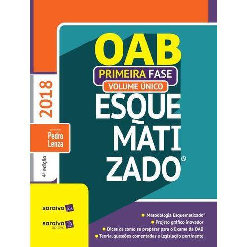 Tudo sobre 'OAB Esquematizado - Volume Único - 1ª Fase - 4ª Ed. 2018'