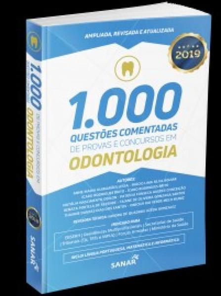 Odontologia: 1000 Questoes Comentadas de Provas e Concursos 2.0 - Sanar