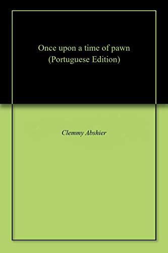 Once Upon a Time Of Pawn