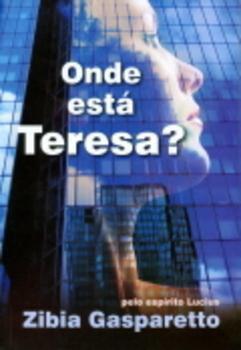 Onde Está Teresa? - Vida e Consciência