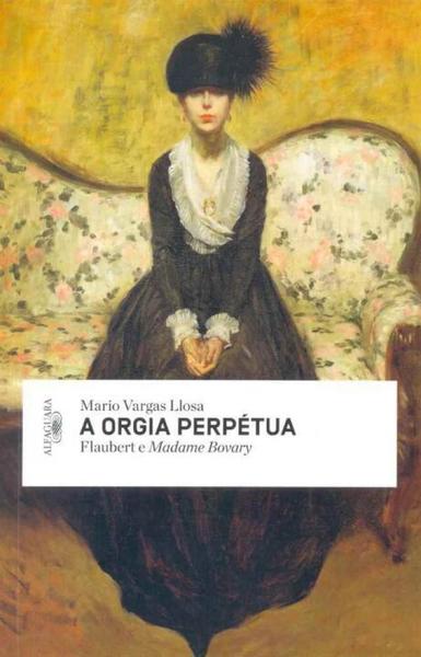 Orgia Perpétua, a - Alfaguara