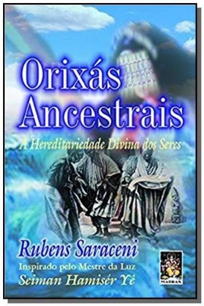 Orixas Ancestrais - Madras