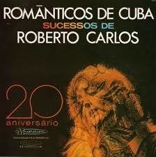 Orquestra Românticos de Cuba - Sucessos de Roberto Carlos