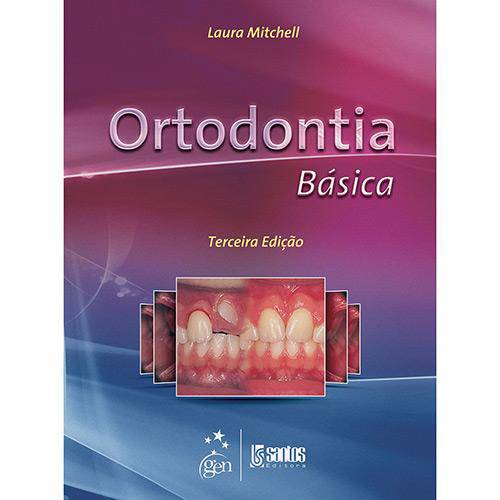 Tudo sobre 'Ortodontia Básica 1ª Ed.'