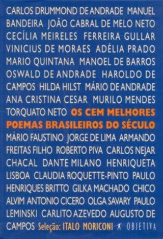 Os Cem Melhores Poemas Brasileiros do Seculo