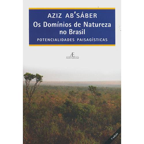 Os Domínios de Natureza no Brasil: Potencialidades Paisagísticas
