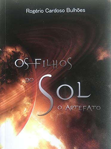 OS FILHOS DO SOL: o Artefato