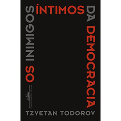 Os Inimigos Íntimos da Democracia