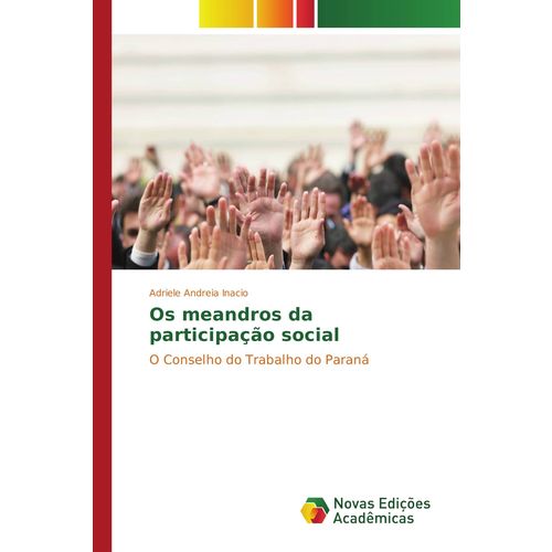 Os Meandros da Participação Social
