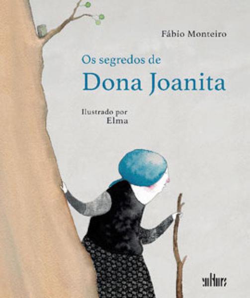 Os Segredos de Dona Joanita - Editora de Cultura