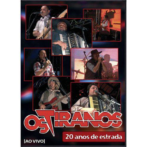 Os Tiranos 20 Anos de Estrada - DVD Música Regional AO VIVO