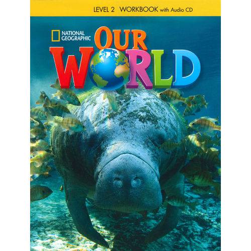 Our World American English 2 - Workbook With Audio Cd - National Geographic Learning - Cengage