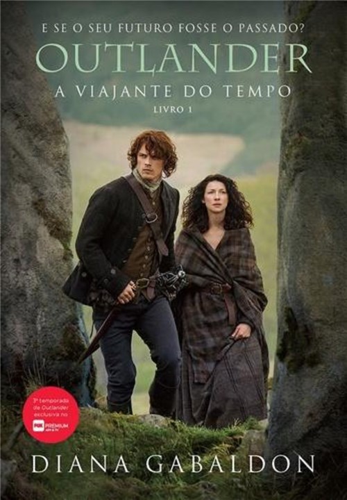 Tudo sobre 'Outlander: a Viajante do Tempo, Livro 1'