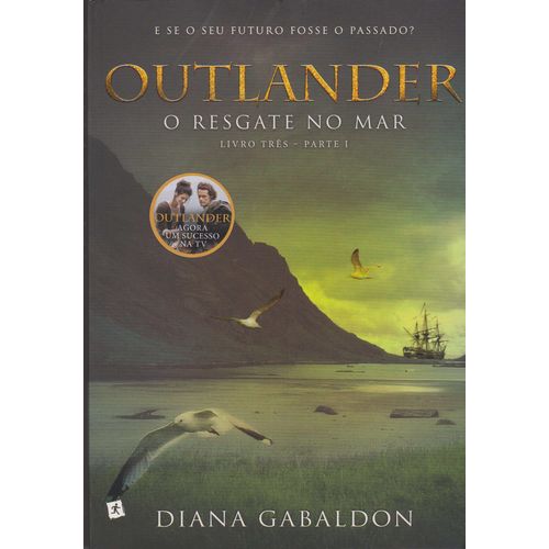 Outlander - o Resgate no Mar - Livro 3 - Parte I