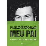 Pablo Escobar: Meu Pai- Ed 2