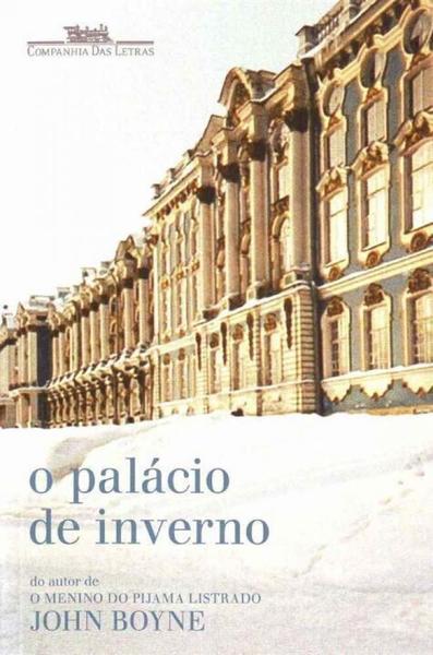 Palácio de Inverno, o - Cia das Letras