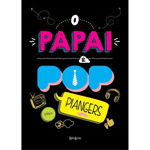 Papai e Pop, o - Capa Dura - Belas Letras