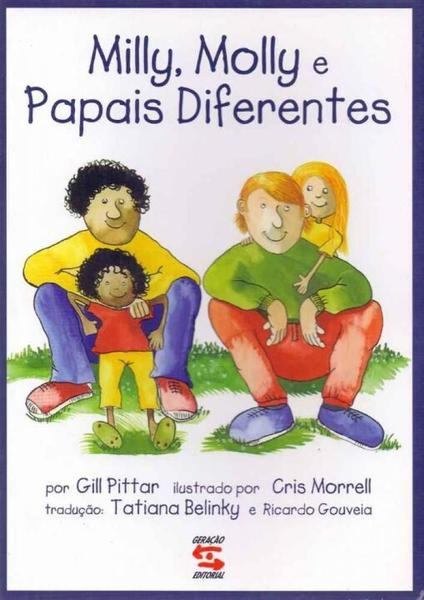 Papais Diferentes - Milly, Molly - Geracao Editorial