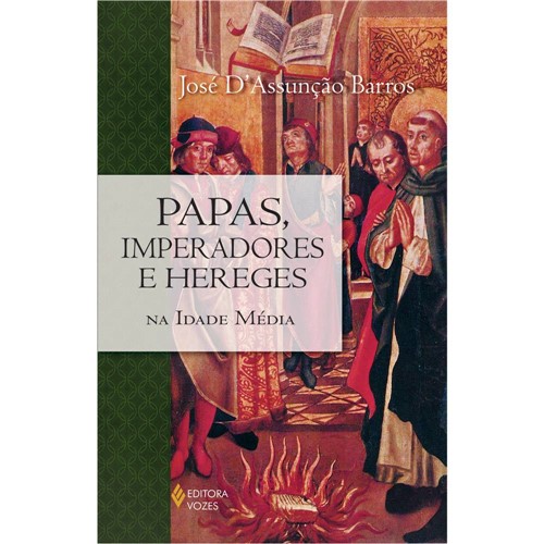 Tudo sobre 'Papas, Imperadores e Hereges na Idade Média'