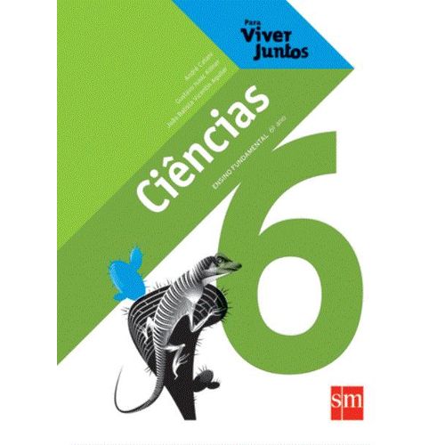 Para Viver Juntos - Ciências - 6º Ano - 4ª Ed. 2011