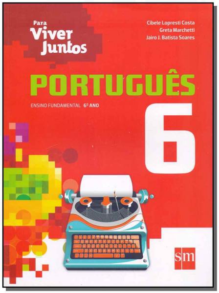 Para Viver Juntos - Português 06 Ano - 03Ed/14 - Sm