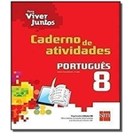 PARA VIVER JUNTOS: PORTUGUES - 8o ANO