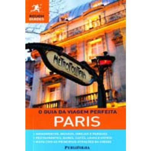 Paris - o Guia da Viagem Perfeita