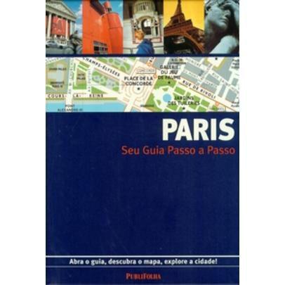 Paris - Seu Guia Passo a Passo - Publifolha