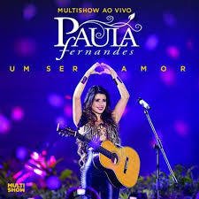 Paula Fernandes - um Ser Amor