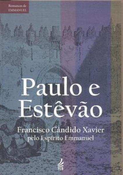 Paulo e Estevão - Feb