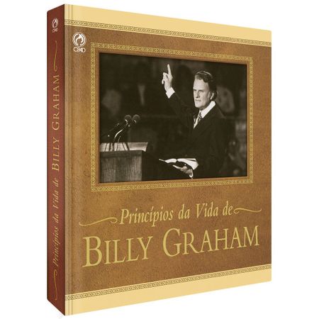 Tudo sobre 'Pensamentos e Reflexões Sobre os Princípios de Vida Billy Graham'
