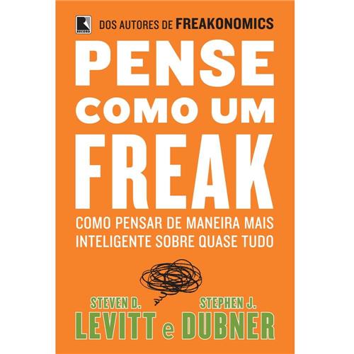 Tudo sobre 'Pense Como Um Freak'