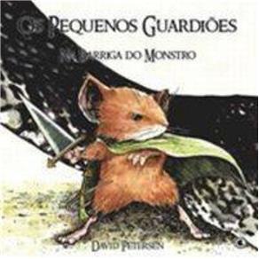 Pequenos Guardiões, os - Vol. 1 - na Barriga do Monstro