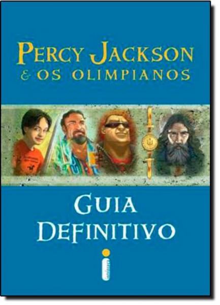 Percy Jackson e os Olimpianos: Guia Definitivo - Intrinseca