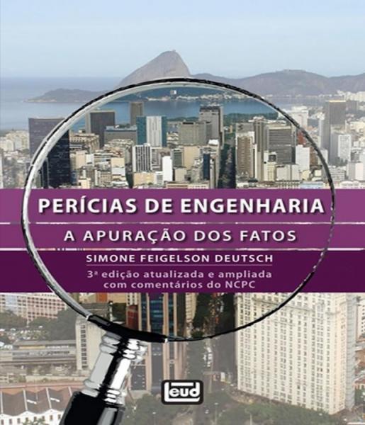 Pericias de Engenharia - a Apuracao dos Fatos - 03 Ed - Leud