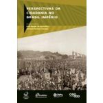 Perspectivas Da Cidadania No Brasil Imperio
