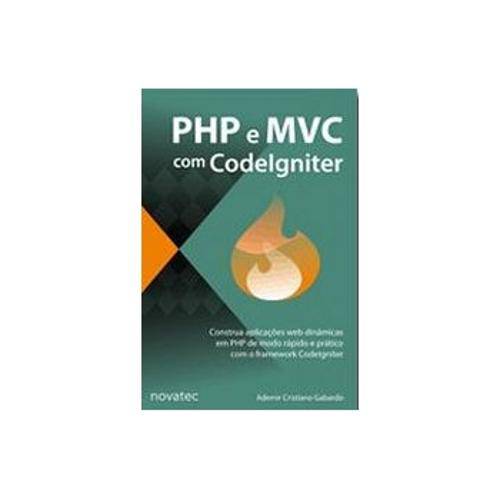 Php e Mvc com Codelgniter - Construa Aplicacao Web