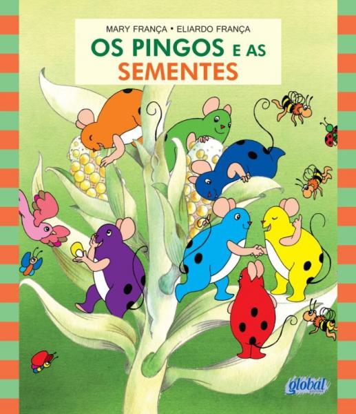 PINGOS e AS SEMENTES, OS - 4ª ED - Global