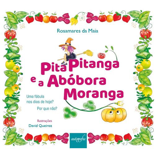 Pita Pitanga e a Abóbora Moranga