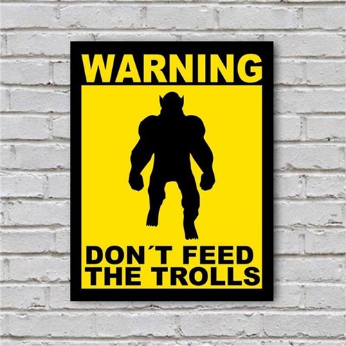Placa de Parede Decorativa: Don't Feed The Trolls Shopb