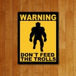 Placa Decorativa - Don'T Feed The Trolls