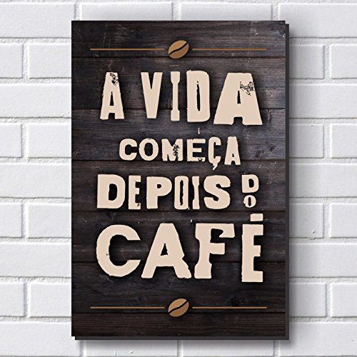 Placa Decorativa em MDF com 20x30cm - Modelo P497 - Frase - Café