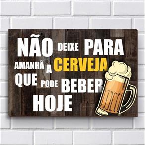 Placa Decorativa - Frases de Boteco - Cerveja P649 30X20Cm em Mdf