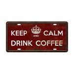 Placa Decorativa Placa de Carro Keep Calm Coffee - Cia Laser