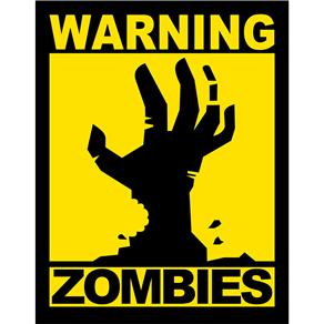 Placa Decorativa Warning Zombies - Legião Nerd