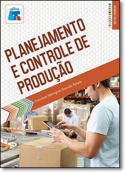 Planejamento e Controle de Produção - Livro Tecnico