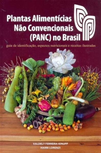 Plantas Alimentícias não Convencionais (panc) no Brasil - Plantarum